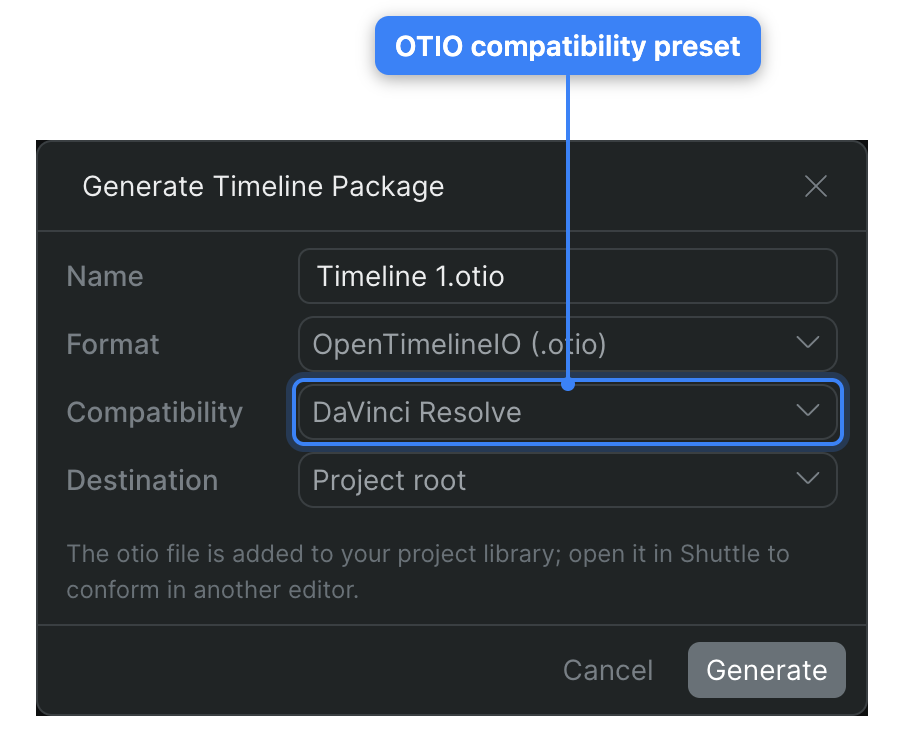 The Generate Timeline Package dialog with Format set to OpenTimelineIO and the OTIO Compatibility preset showing DaVinci Resolve, the control that downgrades the schema version for your target editor.